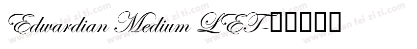 Edwardian Medium LET字体转换